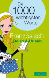 Französisch: Reise & Urlaub