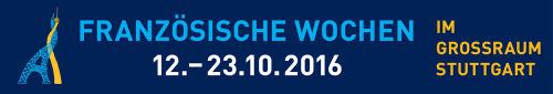 Französische Wochen Stuttgart 2016