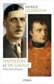 Napoléon et de Gaulle. Deux héros français