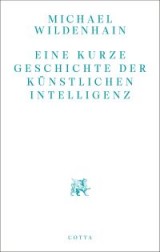 Michael Wildenhain, Eine kurze Geschichte der künstlichen Intelligenz