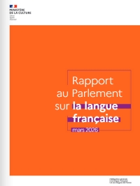 Minstère de la Culture: Le rapport au Parlement sur la langue française 2026